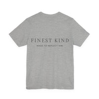 Load image into Gallery viewer, Finest Kind "Made to Reflect Him" Tee — Minimal Christian Faith T-Shirt